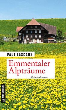 Emmentaler Alpträume: Ein Fall für Müller & Himmel (Kriminalromane im GMEINER-Verlag) (Detektive Müller und Himmel)