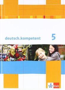 deutsch.kompetent / Schülerbuch mit Onlineangebot 5. Klasse: Allgemeine Ausgabe