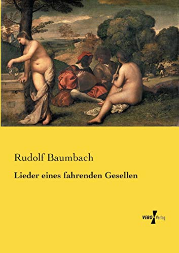 Lieder eines fahrenden Gesellen - Rudolf Baumbach Kartoniert (TB)