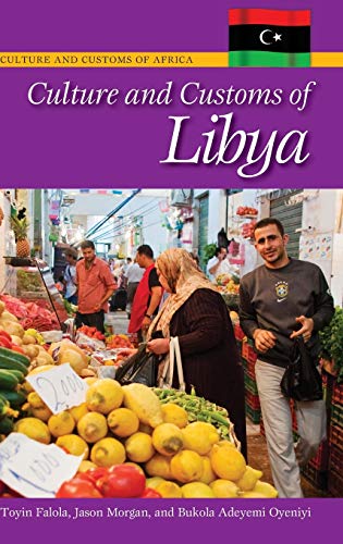 Culture and Customs of Libya (Culture and Customs of Africa)