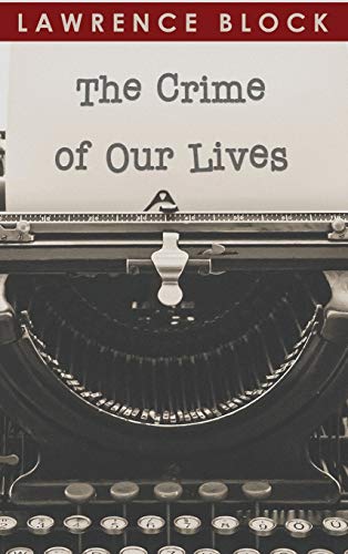 The Crime of Our Lives (Thorndike Nonfiction)