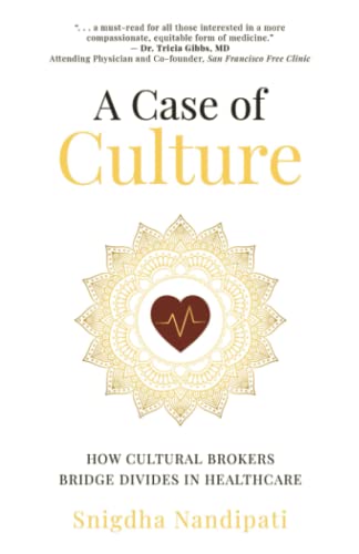 A Case of Culture: How Cultural Brokers Bridge Divides in Healthcare