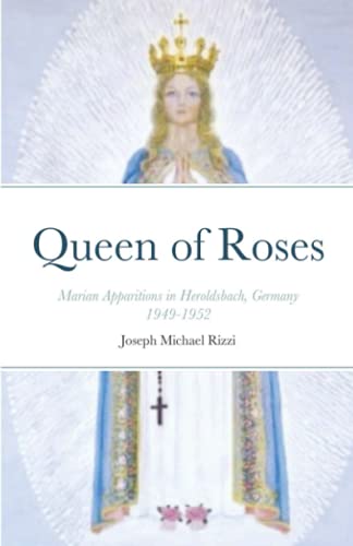 Queen of Roses: Marian Apparitions in Heroldsbach, Germany