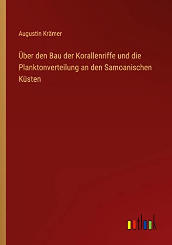 Über den Bau der Korallenriffe und die Planktonverteilung an den Samoanischen Küsten