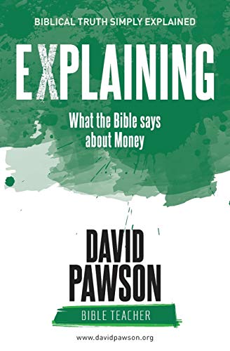 David Pawson Explaining What The Bible Says About Money