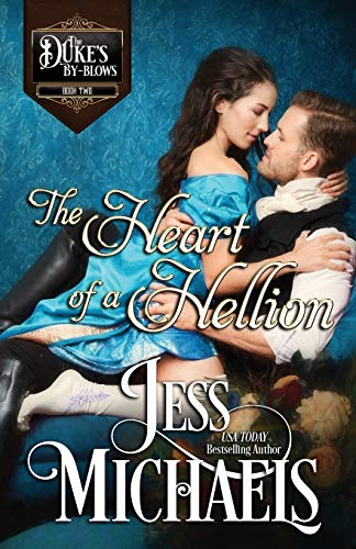 The Heart of a Hellion (The Duke's By-Blows, Band 2)