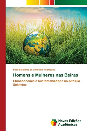 Homens e Mulheres nas Beiras: Etnoeconomia e Sustentabilidade no Alto Rio Solimões