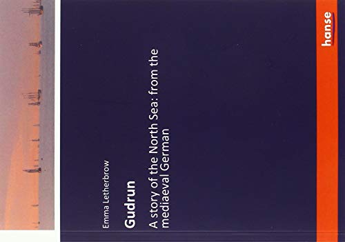 Gudrun: A story of the North Sea: from the mediaeval German