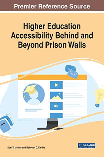 Higher Education Accessibility Behind and Beyond Prison Walls (Premier Reference Source)
