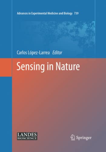 Sensing in Nature (Advances in Experimental Medicine and Biology, Band 739)