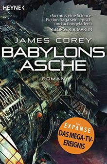 Babylons Asche: Roman (Expanse-Serie, Band 6)