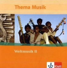 Thema Musik / Weltmusik II. Kulturbegegnungen und Visionen im 20. Jahrhundert: Themenhefte / 2 CDs