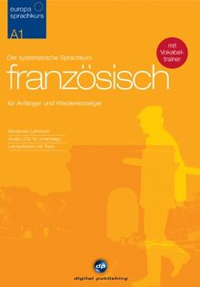 Europa Sprachkurs Französisch A1. Lehrbuch + 2 Audio-CDs + CD-ROM