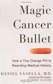 Magic Cancer Bullet: How a Tiny Orange Pill is Rewriting Medical History: How a Tiny Orange Pill May Rewrite Medical History