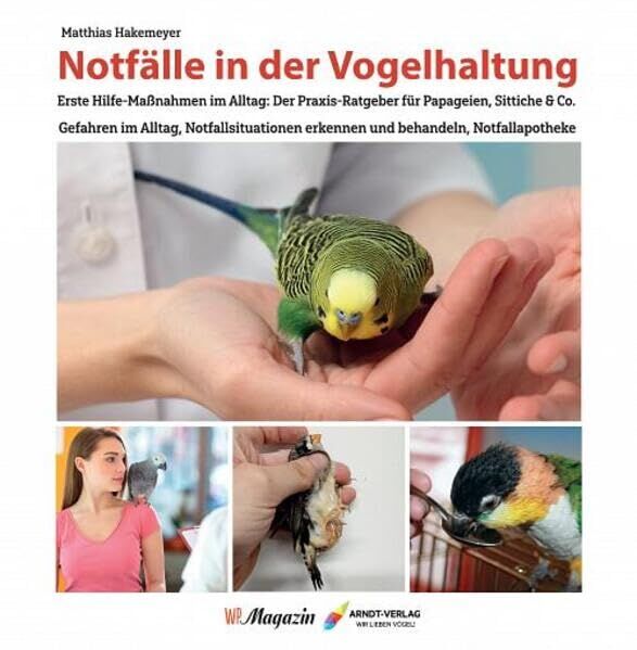 Hakemeyer, Matthias: Notfälle in der Vogelhaltung