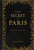 Guide secret de Paris