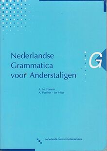 Nederlandse Grammatica Voor Anderstaligen Von Fontein, A. M. Pescher ...