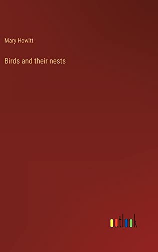Birds and their nests