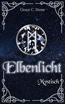 Elbenlicht: Mystisch (Elbenlicht-Saga, Band 5)