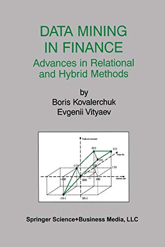 Data Mining in Finance: Advances In Relational And Hybrid Methods (The Springer International Series in Engineering and Computer Science, 547, Band 547)