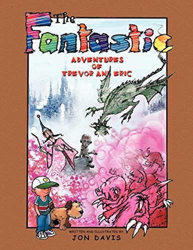 The Fantastic Adventures Of Trevor And Eric