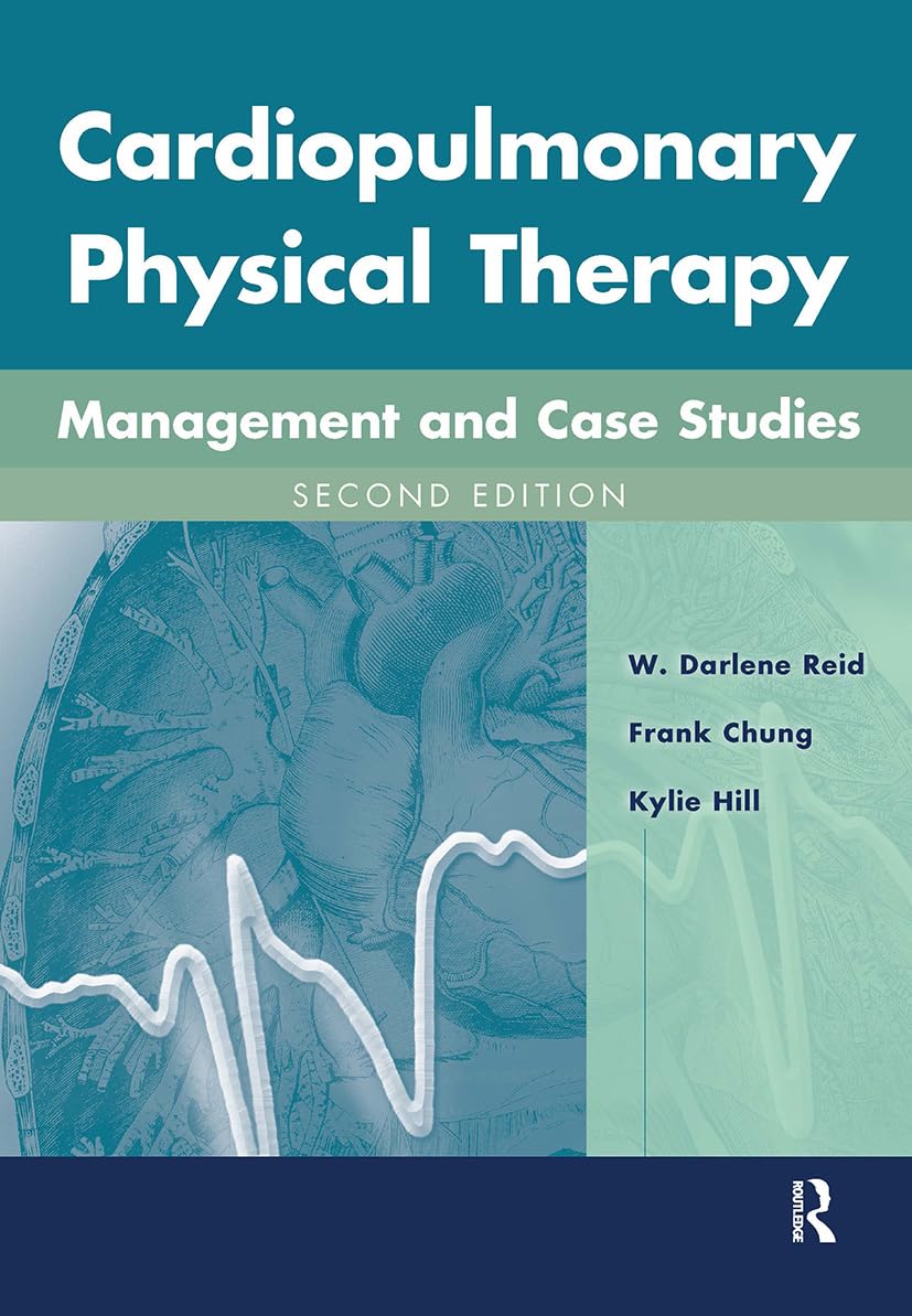 Cardiopulmonary Physical Therapy: Management and Case Studies