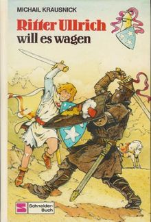 Ritter Ullrich will es wagen (Bd. 1)