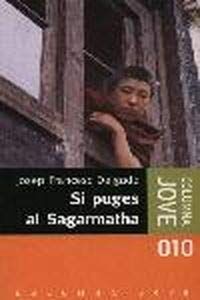 Si puges al Sagarmatha (COL.LECCIO JOVE, Band 10)