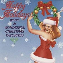 Happy Holidays: Warm & Wonderful Xmas