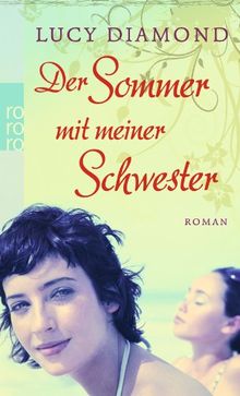 Der Sommer mit meiner Schwester von Diamond, Lucy | Buch | Zustand gut