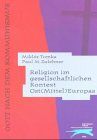 Religion im gesellschaftlichen Kontext Ost(Mittel)Europas