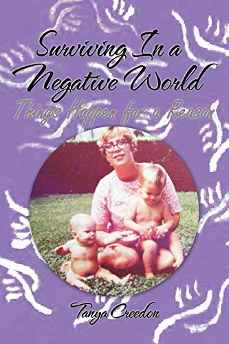 Surviving In a Negative World: Things Happen for a Reason