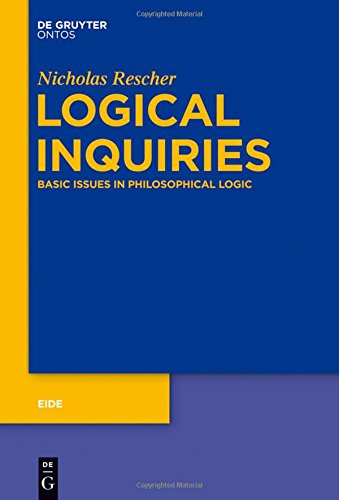 Logical Inquiries: Basic Issues in Philosophical Logic (Eide, Band 6)