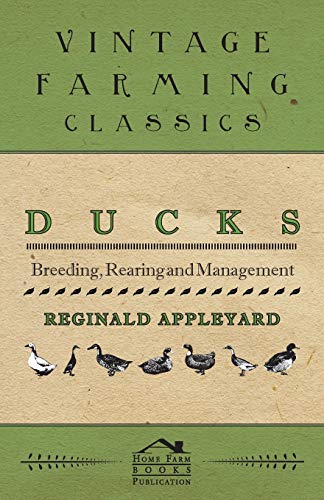 Ducks - Breeding, Rearing and Management