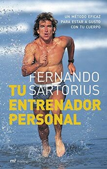 Tu entrenador personal : un método eficaz para estar a gusto con tu cuerpo (MR Prácticos, Band 1)