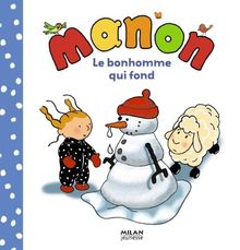 Le bonhomme qui fond