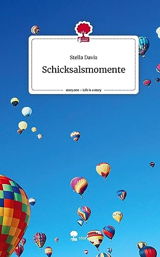 Schicksalsmomente. Life is a Story - story.one
