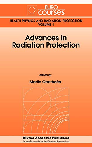 Advances in Radiation Protection (Ettore Majorana International Science Series, 2, Band 2)