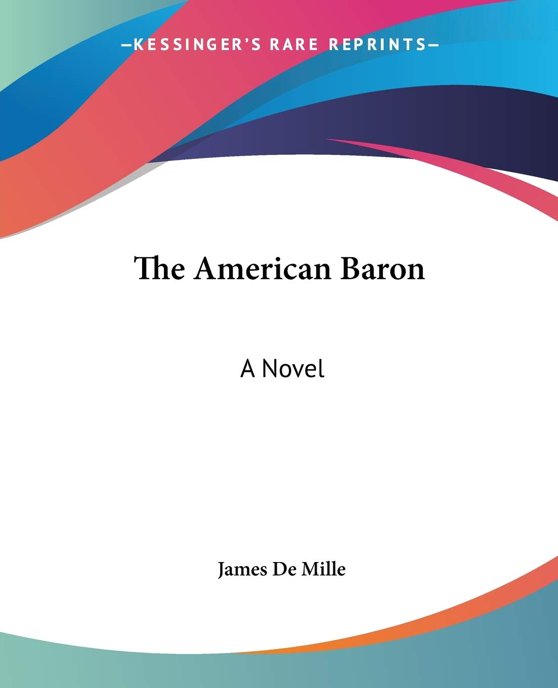 The American Baron: A Novel