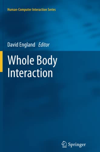Whole Body Interaction (Human–Computer Interaction Series)