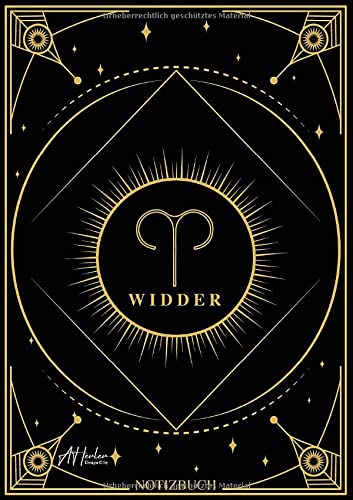 Edles Notizbuch Sternzeichen Widder | Designed by Alfred Herler: Liniertes Notizbuch mit 150 Seiten in edlem Sternzeichen-Design zum niederschreiben ... Ideen (Edles Sternzeichen Notizbuch: liniert)