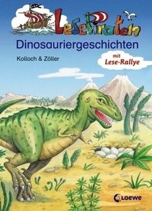 Lesepiraten Dinosauriergeschichten: mit Lese-Rallye