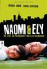 Naomi & Ely - Die Liebe, die Freundschaft und alles dazwischen