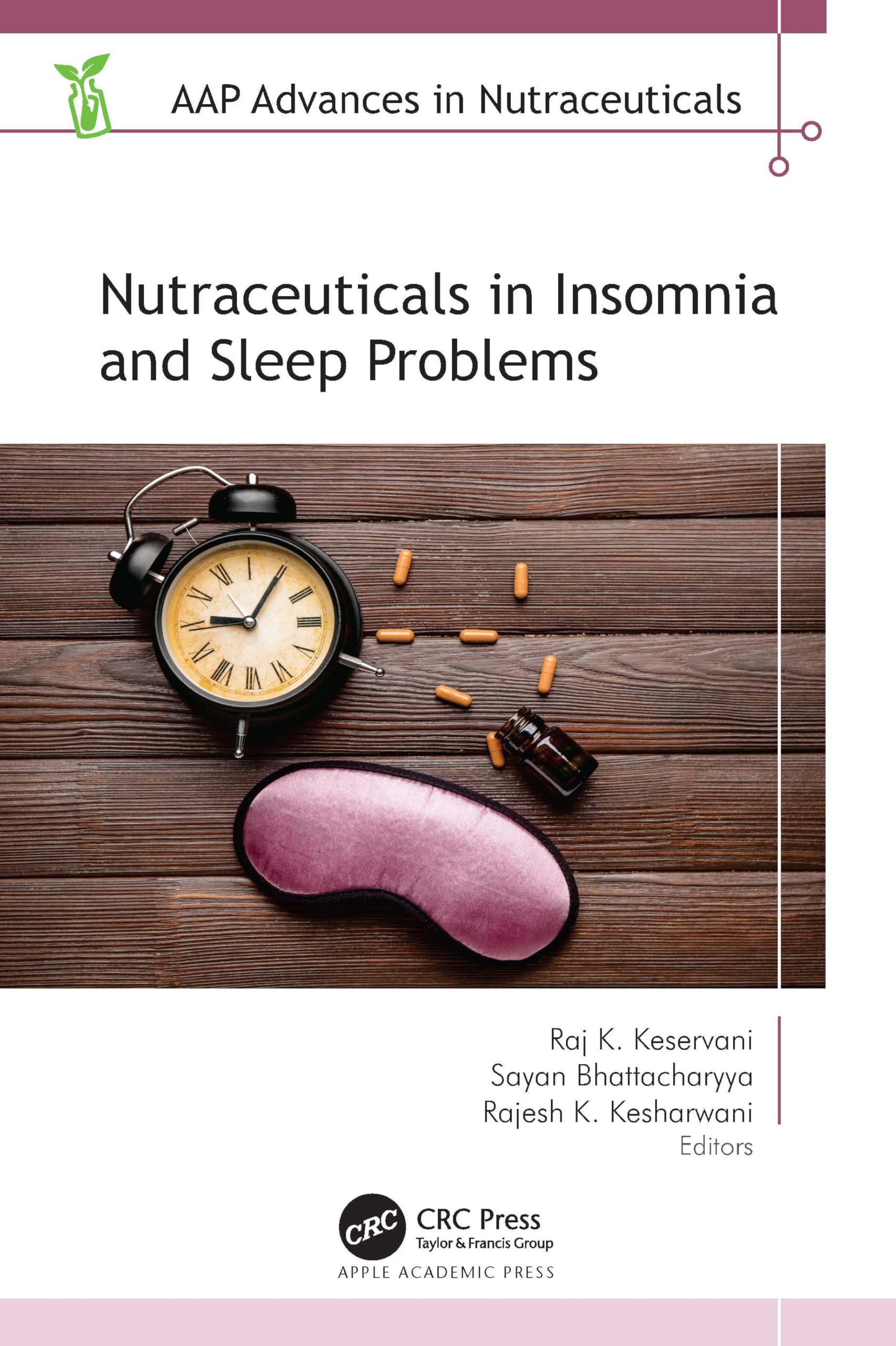 Nutraceuticals in Insomnia and Sleep Problems (Aap Advances in Nutraceuticals)