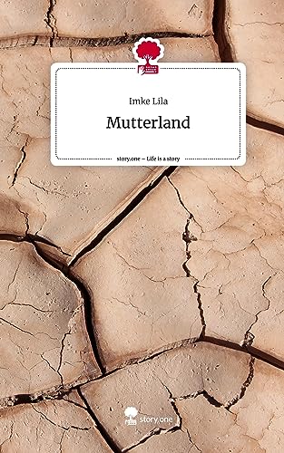 Mutterland. Life is a Story - story.one
