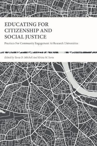 Educating for Citizenship and Social Justice: Practices for Community Engagement at Research Universities