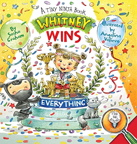 Whitney Wins Everything: A Tiny Ninja Book (Tiny Ninja Books, Band 2)