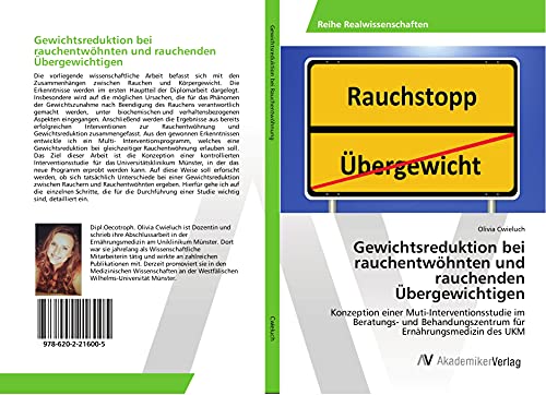 Gewichtsreduktion bei rauchentwöhnten und rauchenden Übergewichtigen: Konzeption einer Muti-Interventionsstudie im Beratungs- und Behandungszentrum für Ernährungsmedizin des UKM