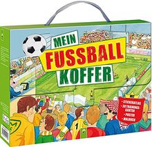 Mein Fußball-Koffer: Stickeratlas - 30 Trainingskarten - Poster - Malbuch