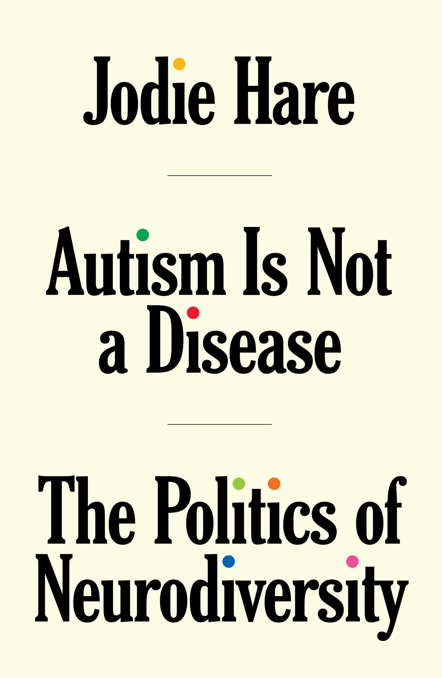 Jodie Hare Autism Is Not A Disease, The Politics Of Neurodiversity
